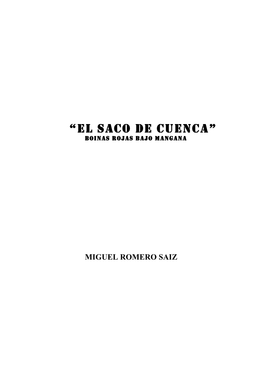 “El Saco De Cuenca” Boinas Rojas Bajo Mangana