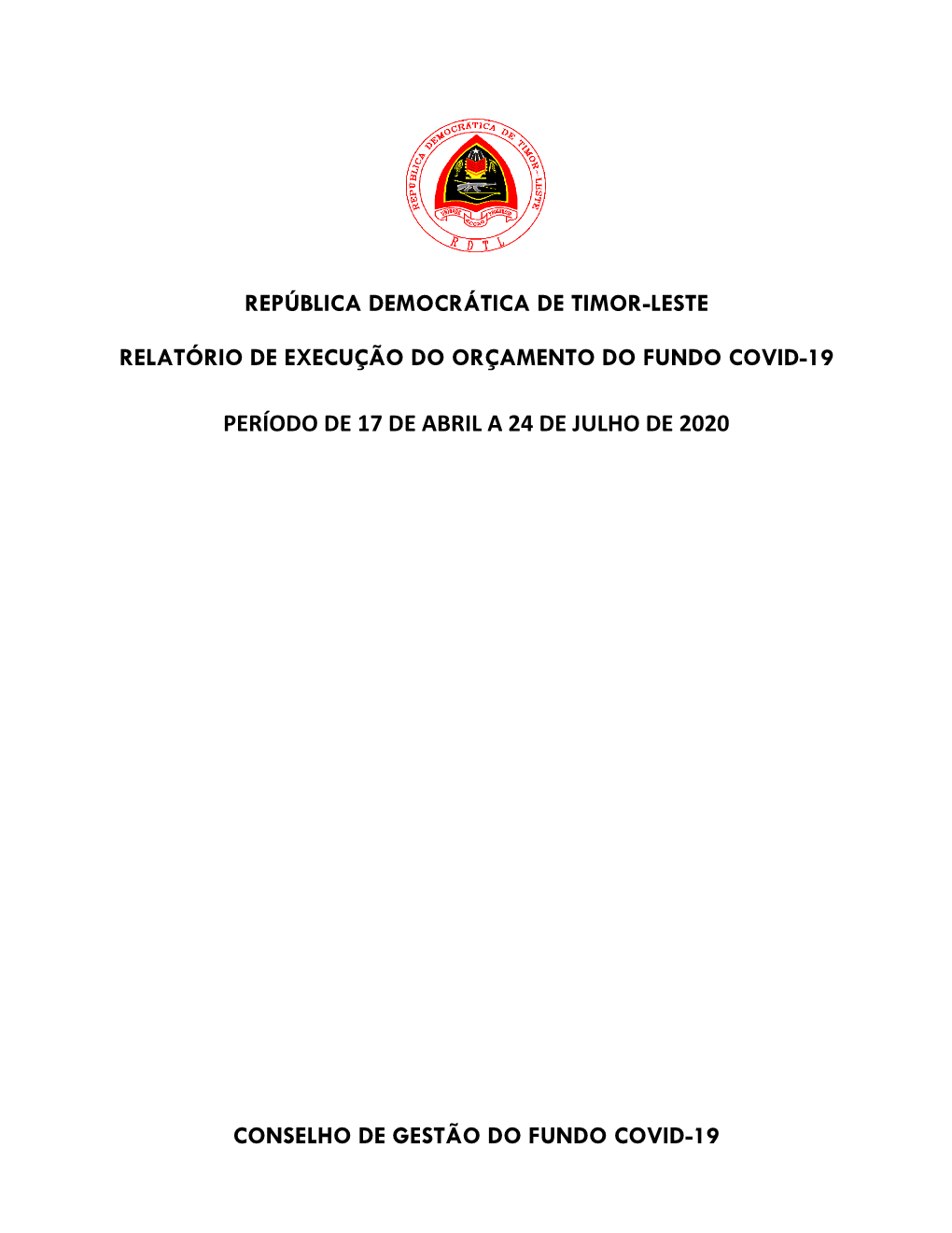 Relatório De Execução Do Orçamento Do Fundo Covid-19 Período De 17