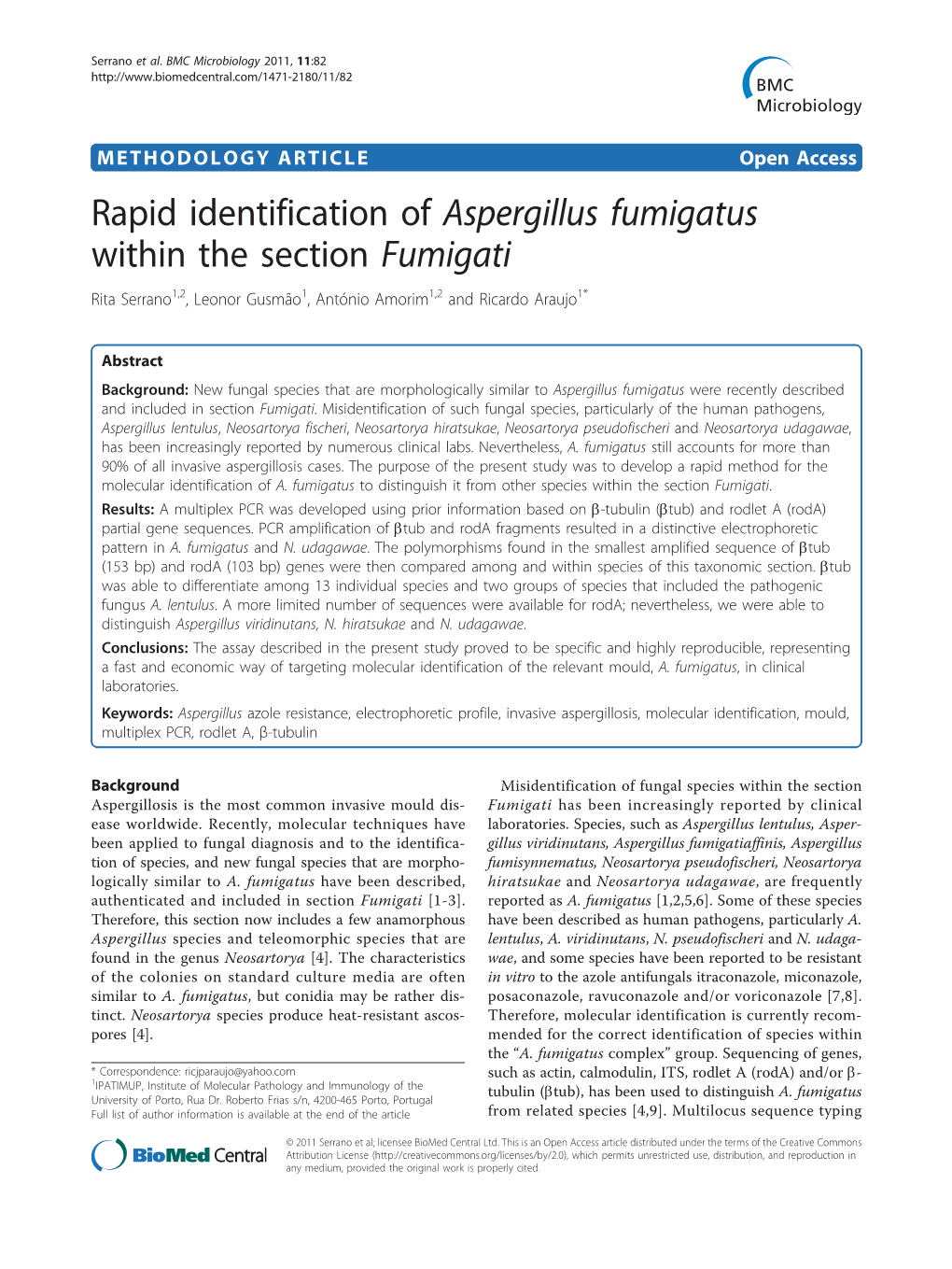 Rapid Identification of Aspergillus Fumigatus Within the Section Fumigati Rita Serrano1,2, Leonor Gusmão1, António Amorim1,2 and Ricardo Araujo1*