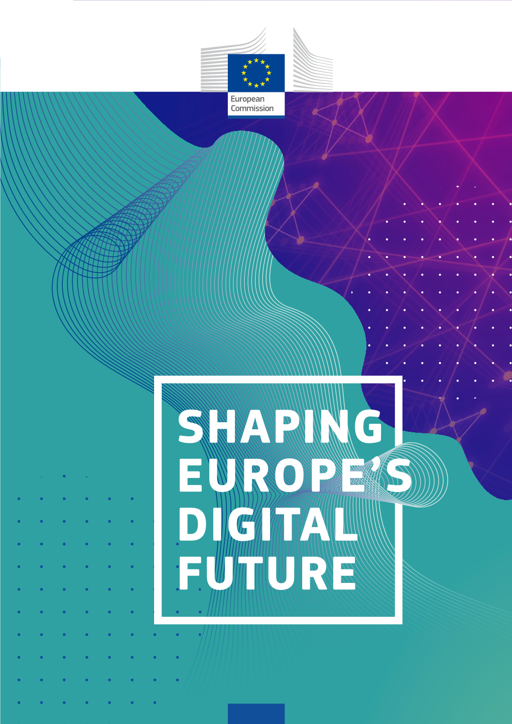 Shaping Europe's Digital Future