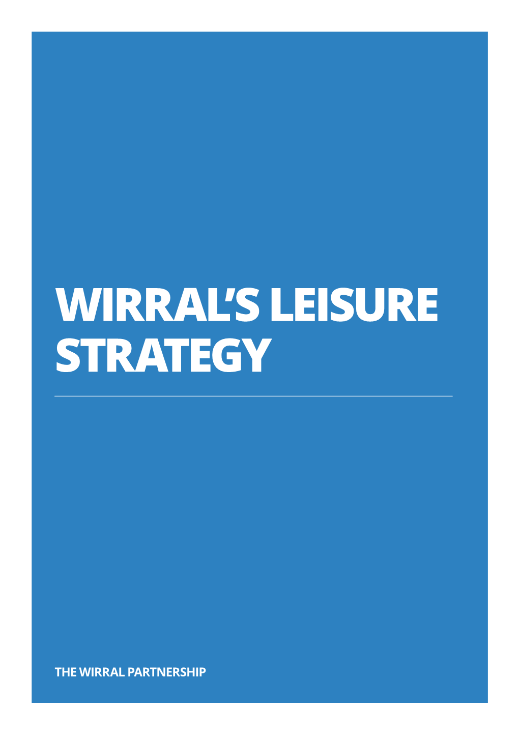 Wirral's Leisure Strategy