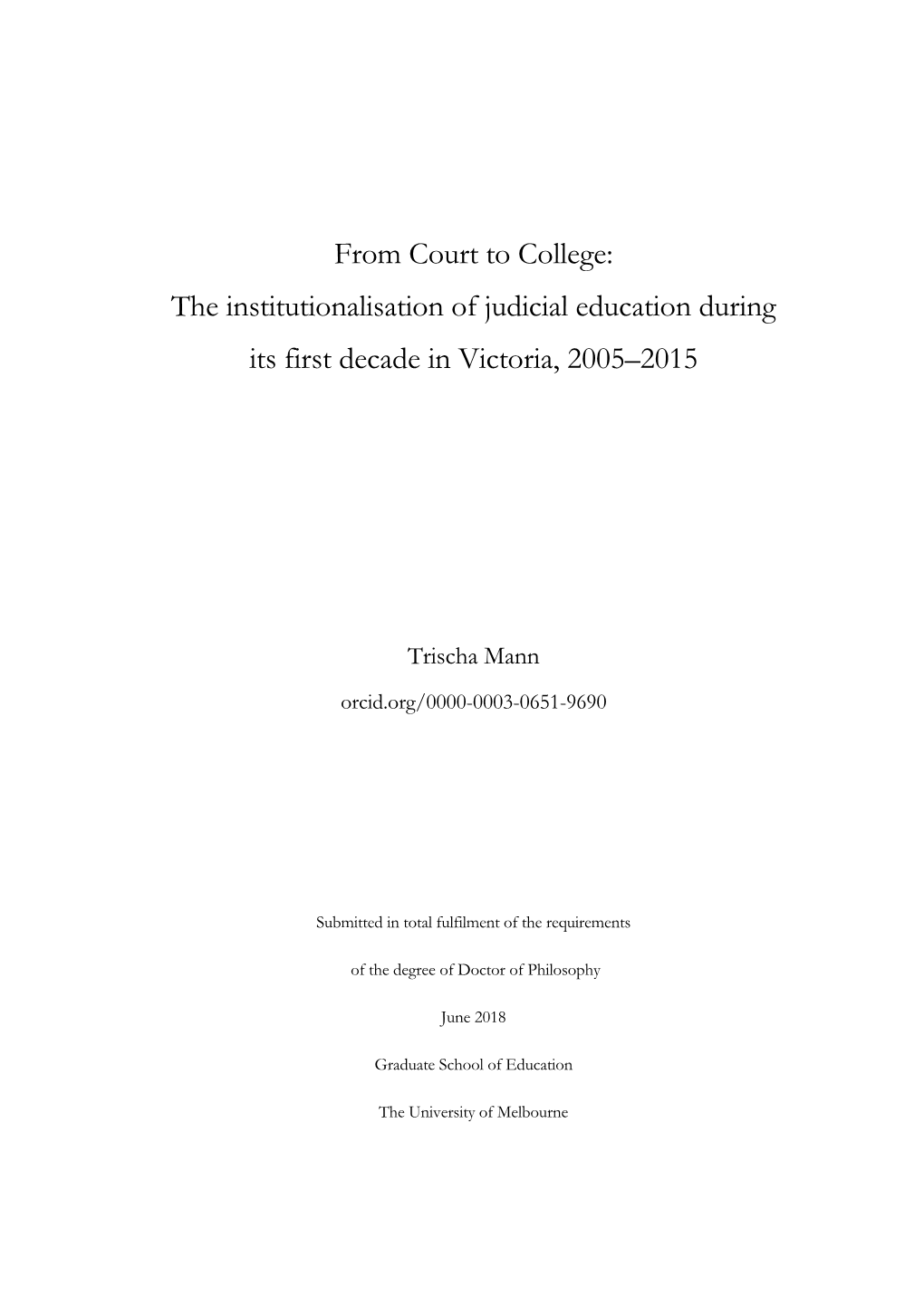 From Court to College: the Institutionalisation of Judicial Education During Its First Decade in Victoria, 2005–2015