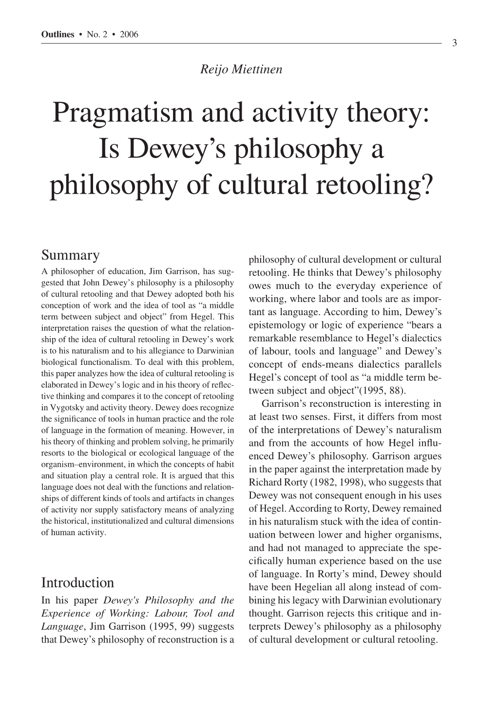 Pragmatism and Activity Theory: Is Dewey's Philosophy A