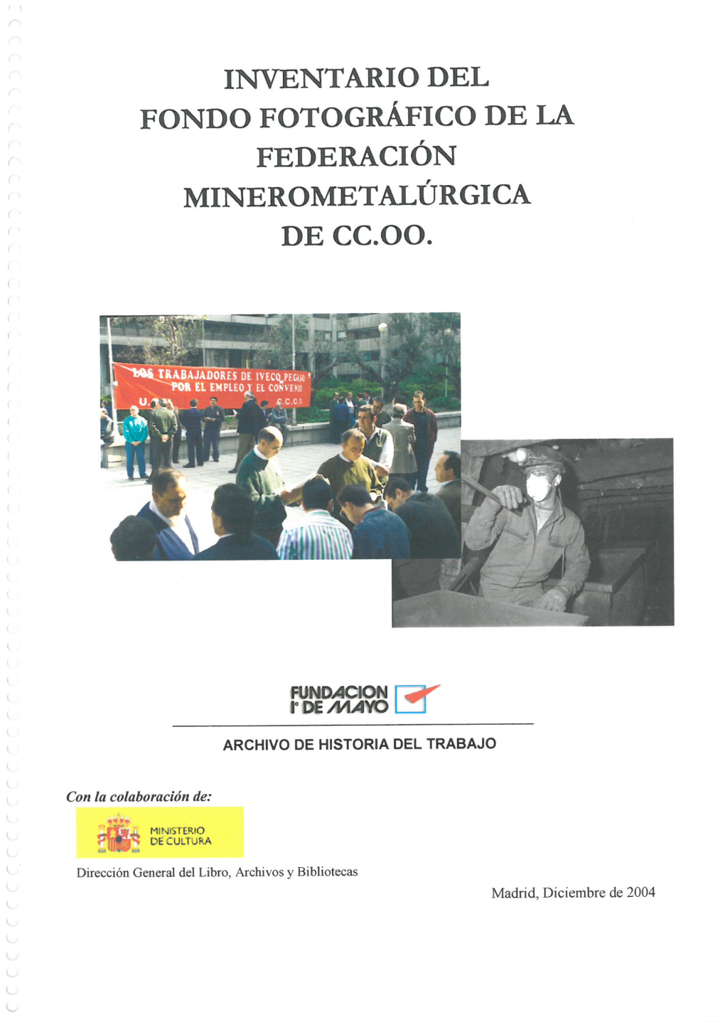 Inventario Del Fondo Fotográfico De La Federación Minerometalúrgica De CC.OO