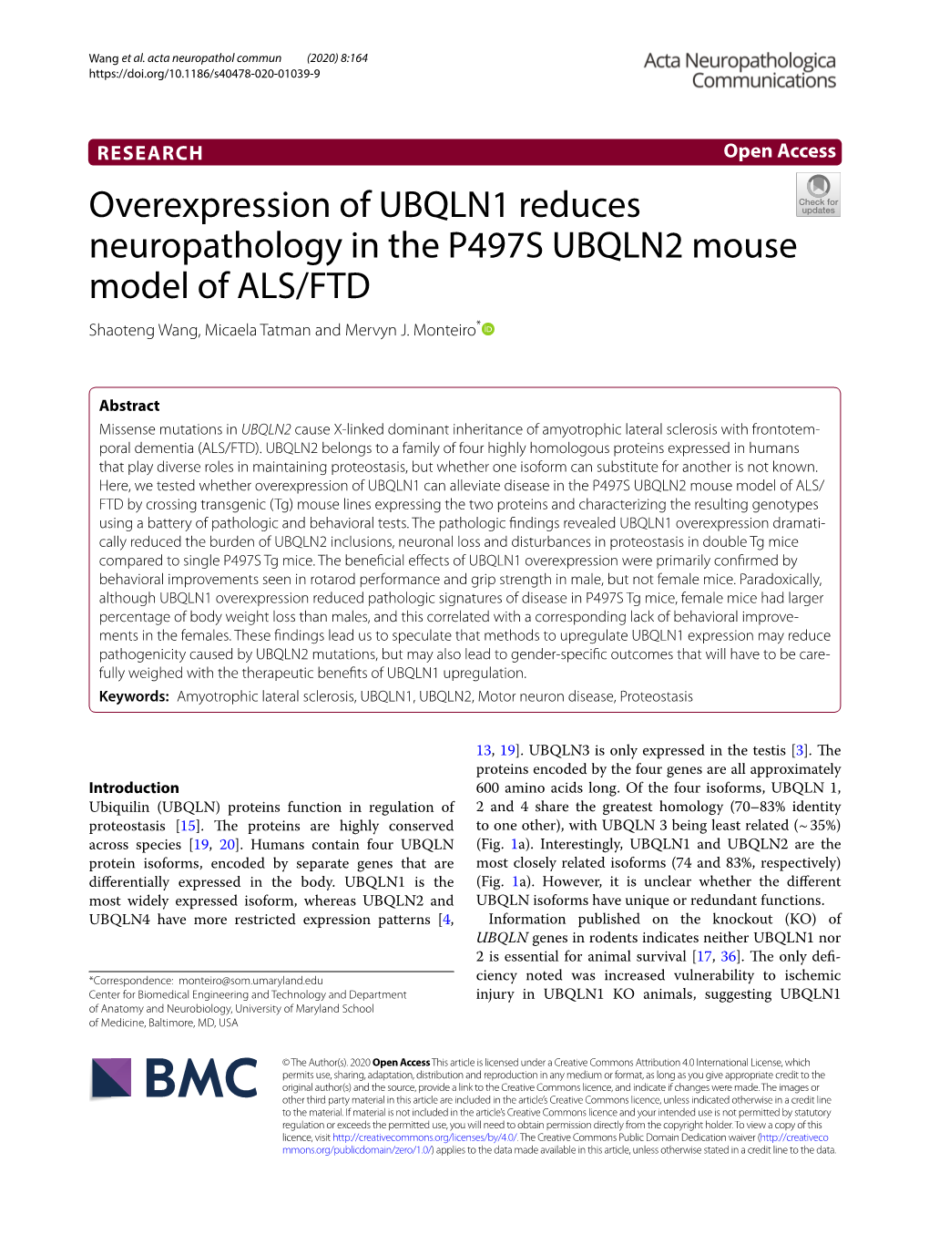 Overexpression of UBQLN1 Reduces Neuropathology in the P497S UBQLN2 Mouse Model of ALS/FTD Shaoteng Wang, Micaela Tatman and Mervyn J