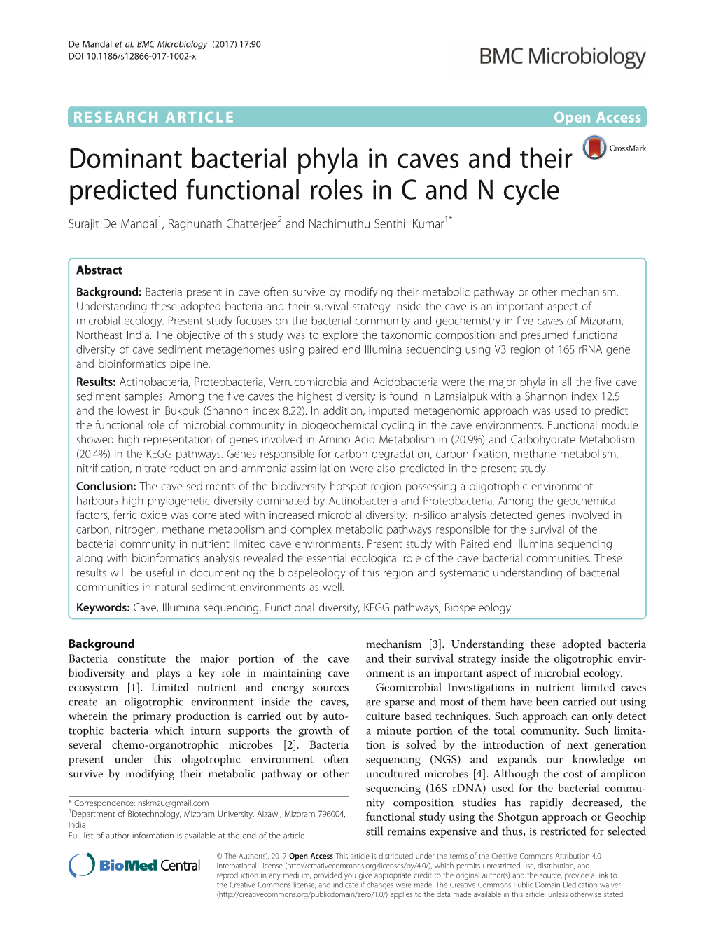 Dominant Bacterial Phyla in Caves and Their Predicted Functional Roles in C and N Cycle Surajit De Mandal1, Raghunath Chatterjee2 and Nachimuthu Senthil Kumar1*