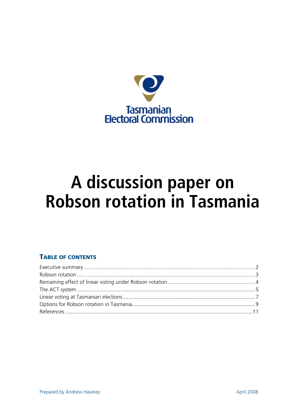 A Discussion Paper on Robson Rotation in Tasmania