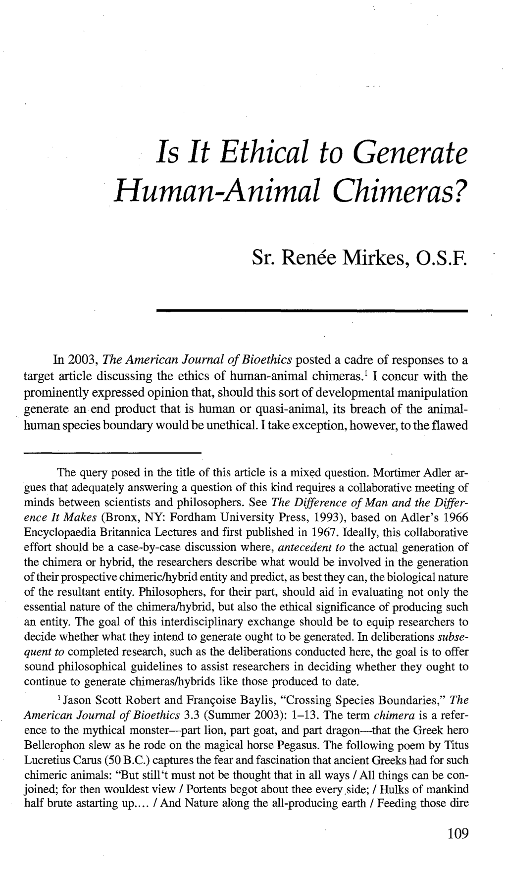 Is It Ethical to Generate Human-Animal Chimeras?