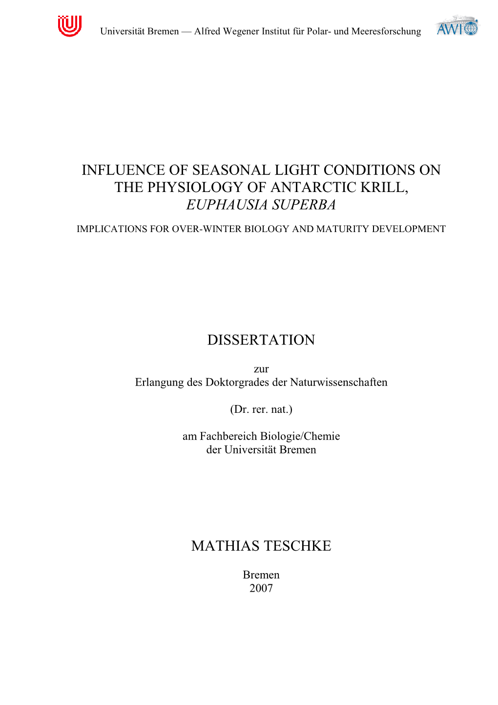 Influence of Seasonal Light Conditions on the Physiology of Antarctic Krill, Euphausia Superba