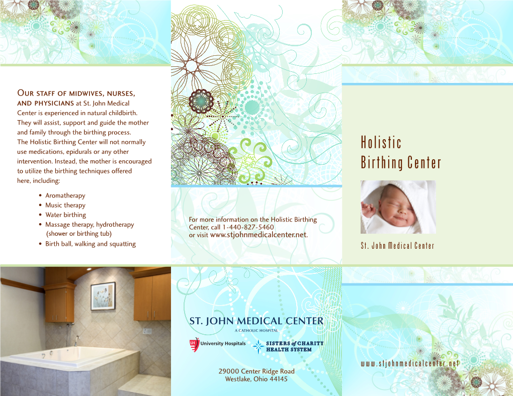 Holistic Birthing Center Will Not Normally Birthing Center Use Medications, Epidurals Or Any Other Intervention