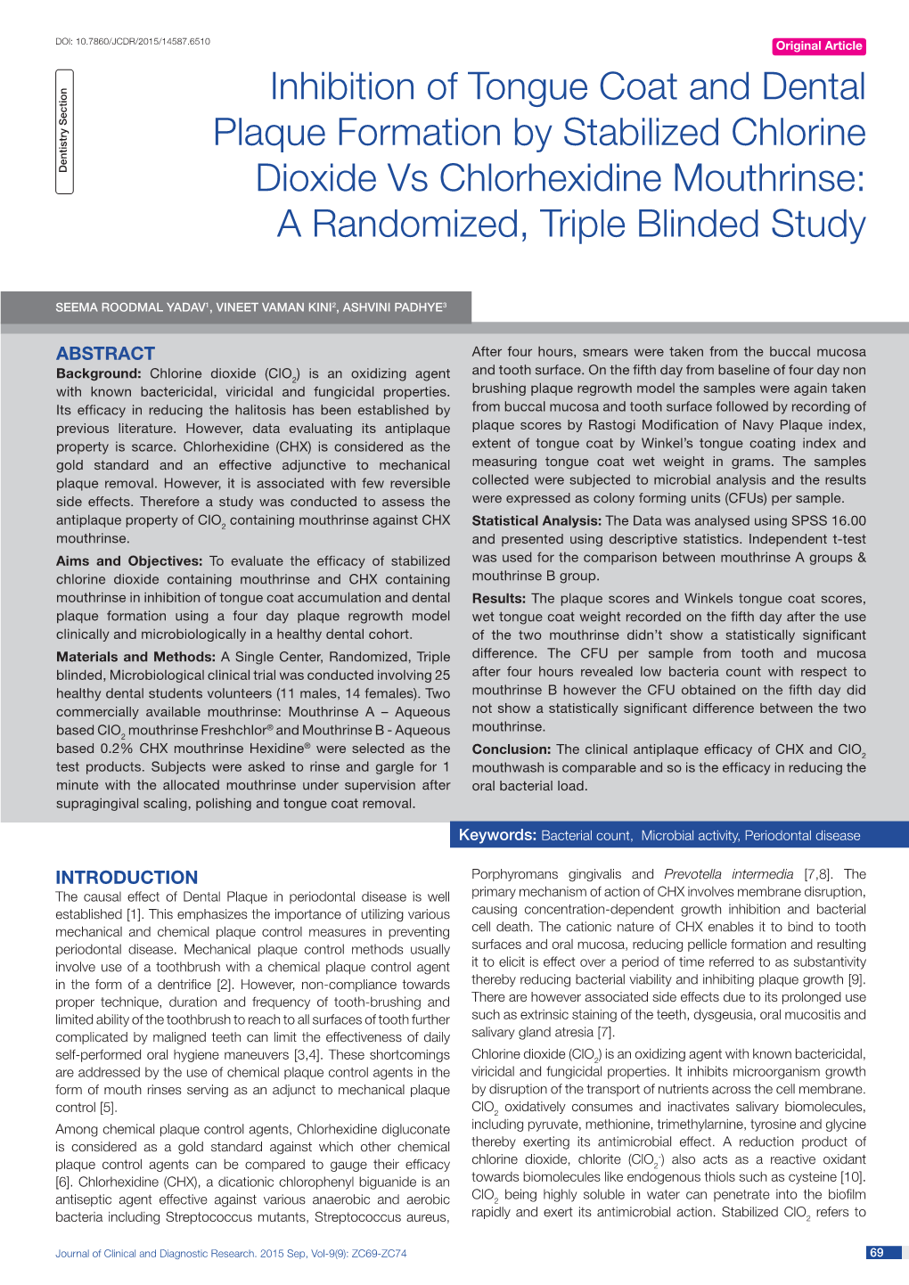 Inhibition of Tongue Coat and Dental Plaque Formation by Stabilized Chlorine Dentistry Section Dioxide Vs Chlorhexidine Mouthrinse: a Randomized, Triple Blinded Study