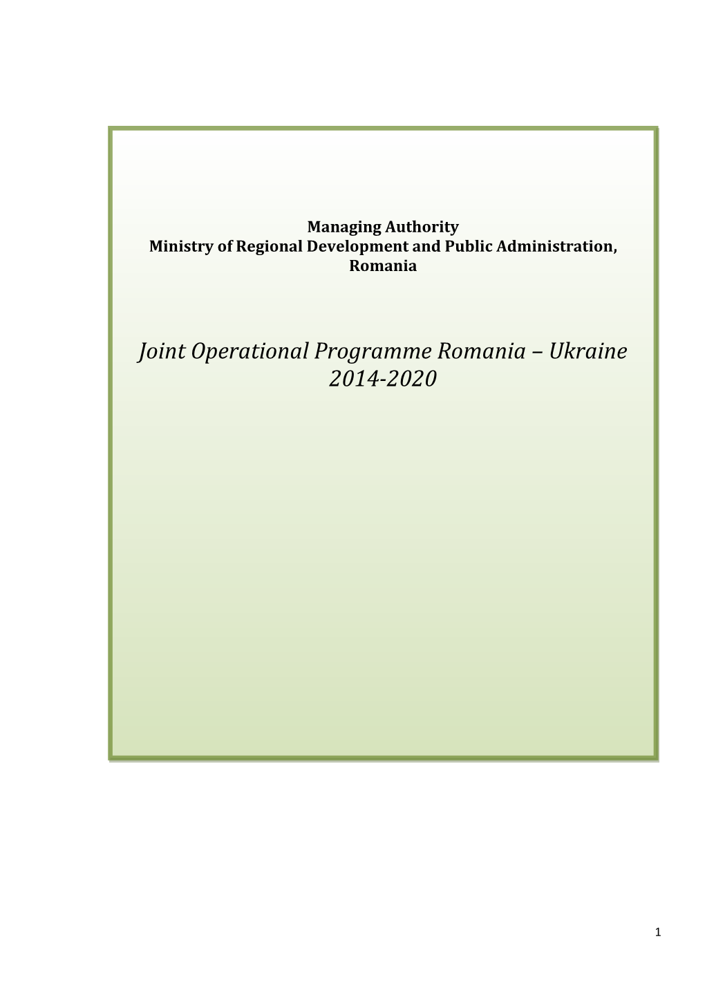 Joint Operational Programme Romania – Ukraine 2014-2020