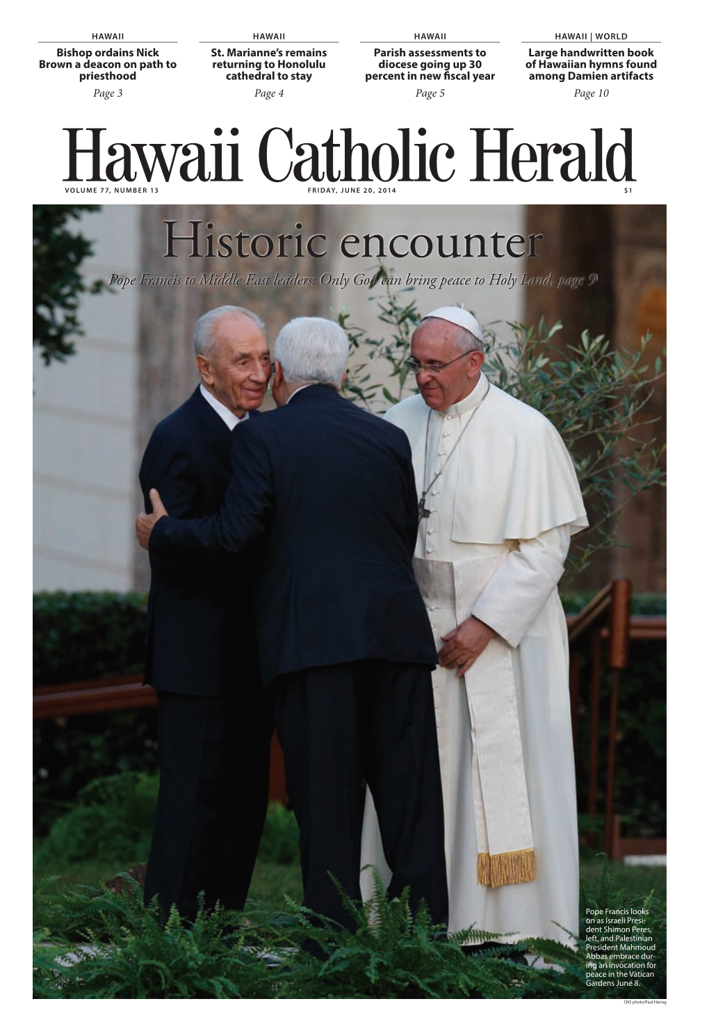 Historic Encounter Pope Francis to Middle East Leaders: Only God Can Bring Peace to Holy Land, Page 9