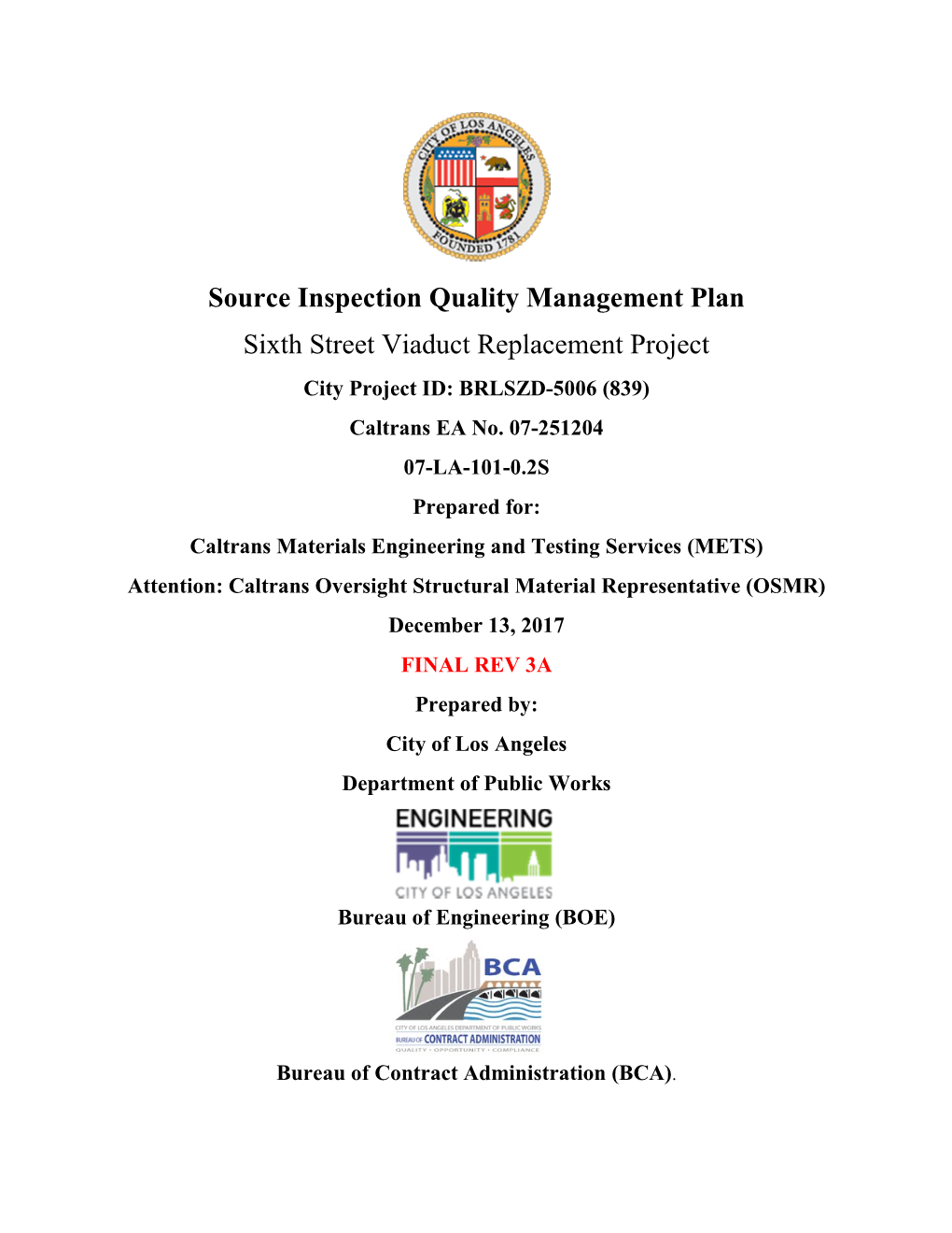 Source Inspection Quality Management Plan Sixth Street Viaduct Replacement Project City Project ID: BRLSZD-5006 (839) Caltrans EA No