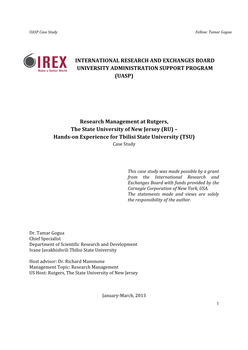 INTERNATIONAL RESEARCH and EXCHANGES BOARD UNIVERSITY ADMINISTRATION SUPPORT PROGRAM (UASP) Research Management at Rutgers