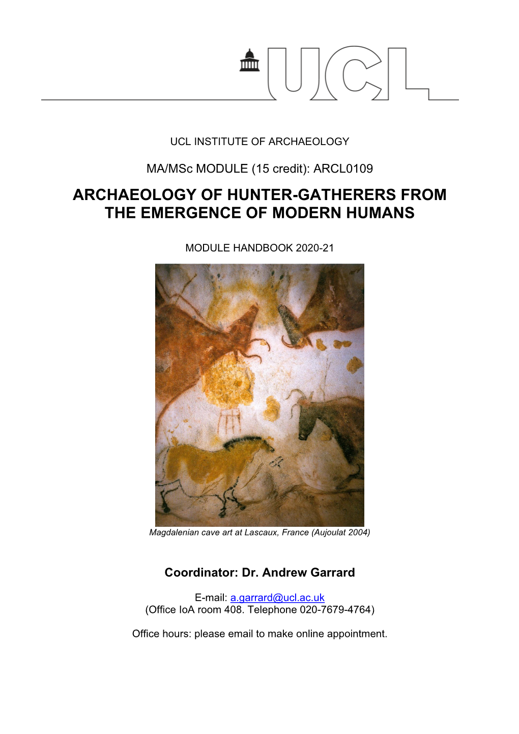 Archaeology of Hunter-Gatherers from the Emergence of Modern Humans