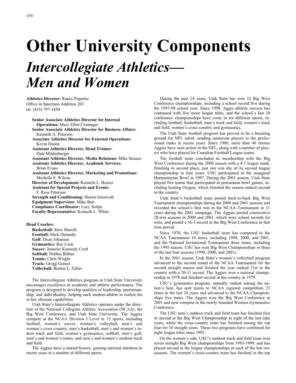 Other University Components Intercollegiate Athletics— Men and Women