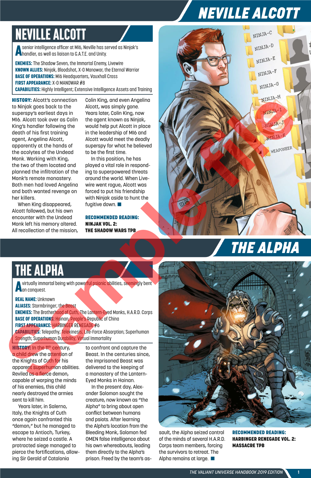 THE ALPHA the ALPHA Virtually Immortal Being with Powerful Psionic Abilities, Seemingly Bent a on Conquest