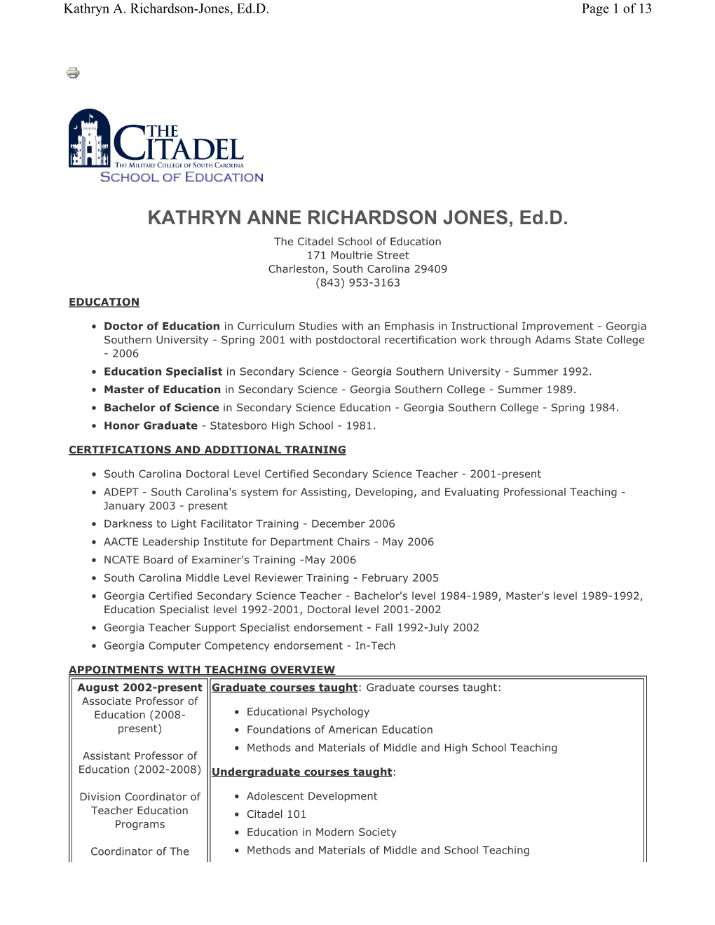 KATHRYN ANNE RICHARDSON JONES, Ed.D. the Citadel School of Education 171 Moultrie Street Charleston, South Carolina 29409 (843) 953-3163 EDUCATION