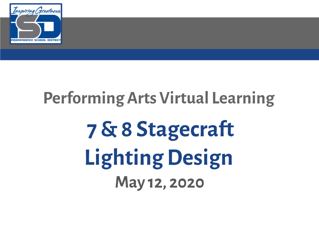 7 & 8 Stagecraft Lighting Design