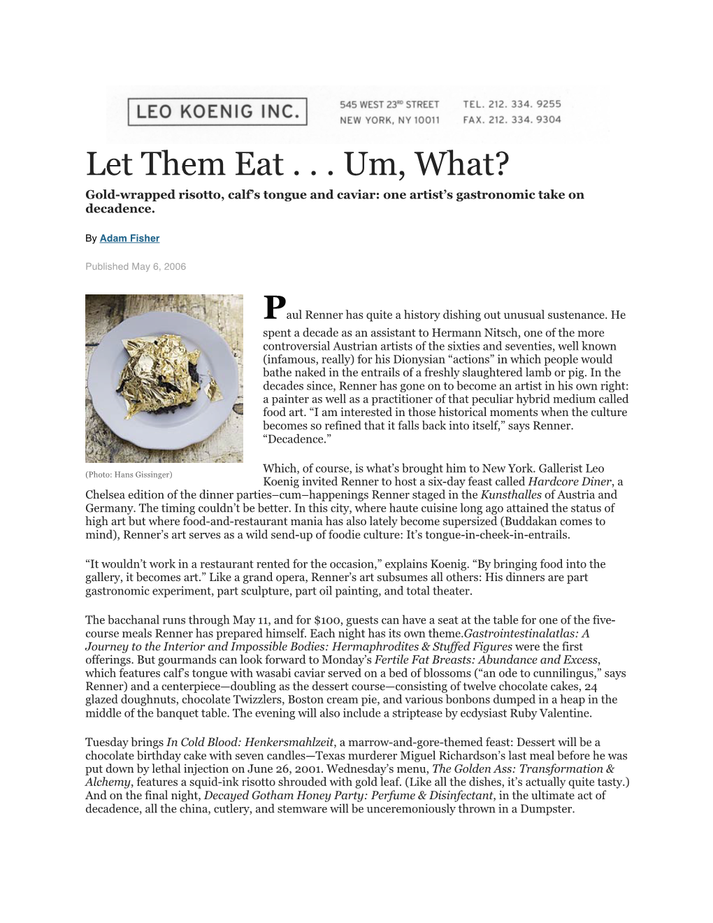 Let Them Eat . . . Um, What? Gold-Wrapped Risotto, Calf’S Tongue and Caviar: One Artist’S Gastronomic Take on Decadence