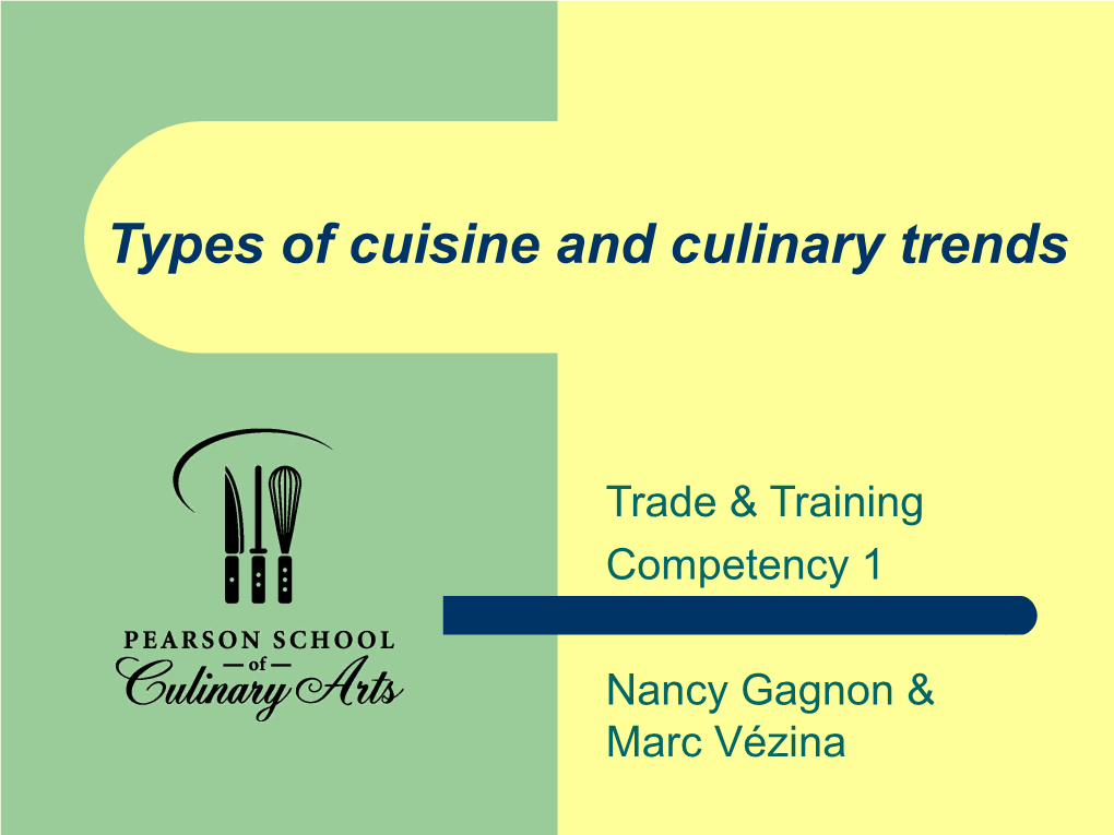 Types of Cuisine and Culinary Trends