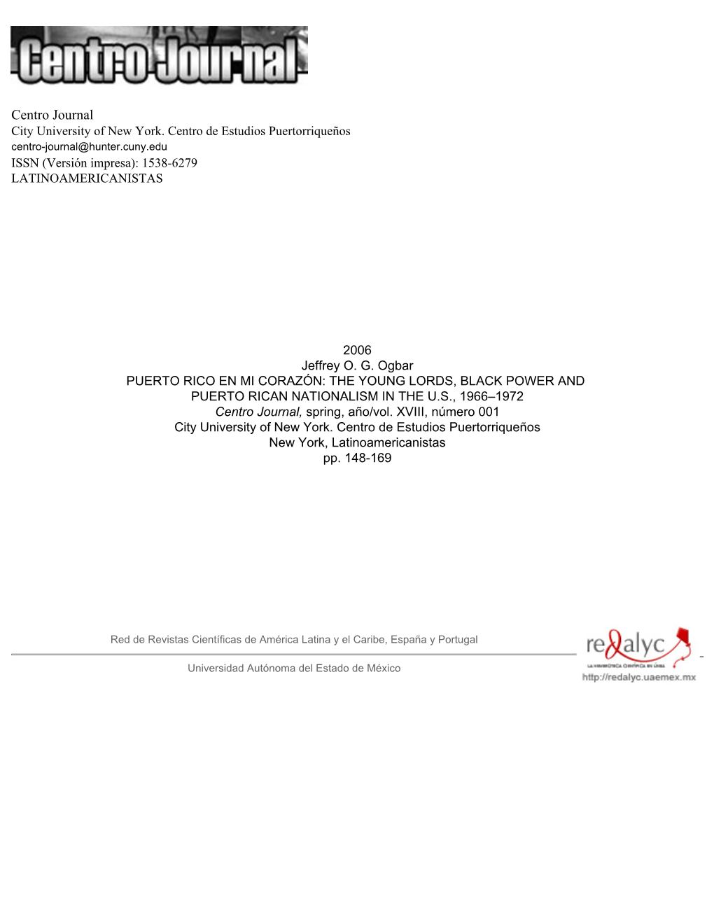 THE YOUNG LORDS, BLACK POWER and PUERTO RICAN NATIONALISM in the U.S., 1966–1972 Centro Journal, Spring, Año/Vol