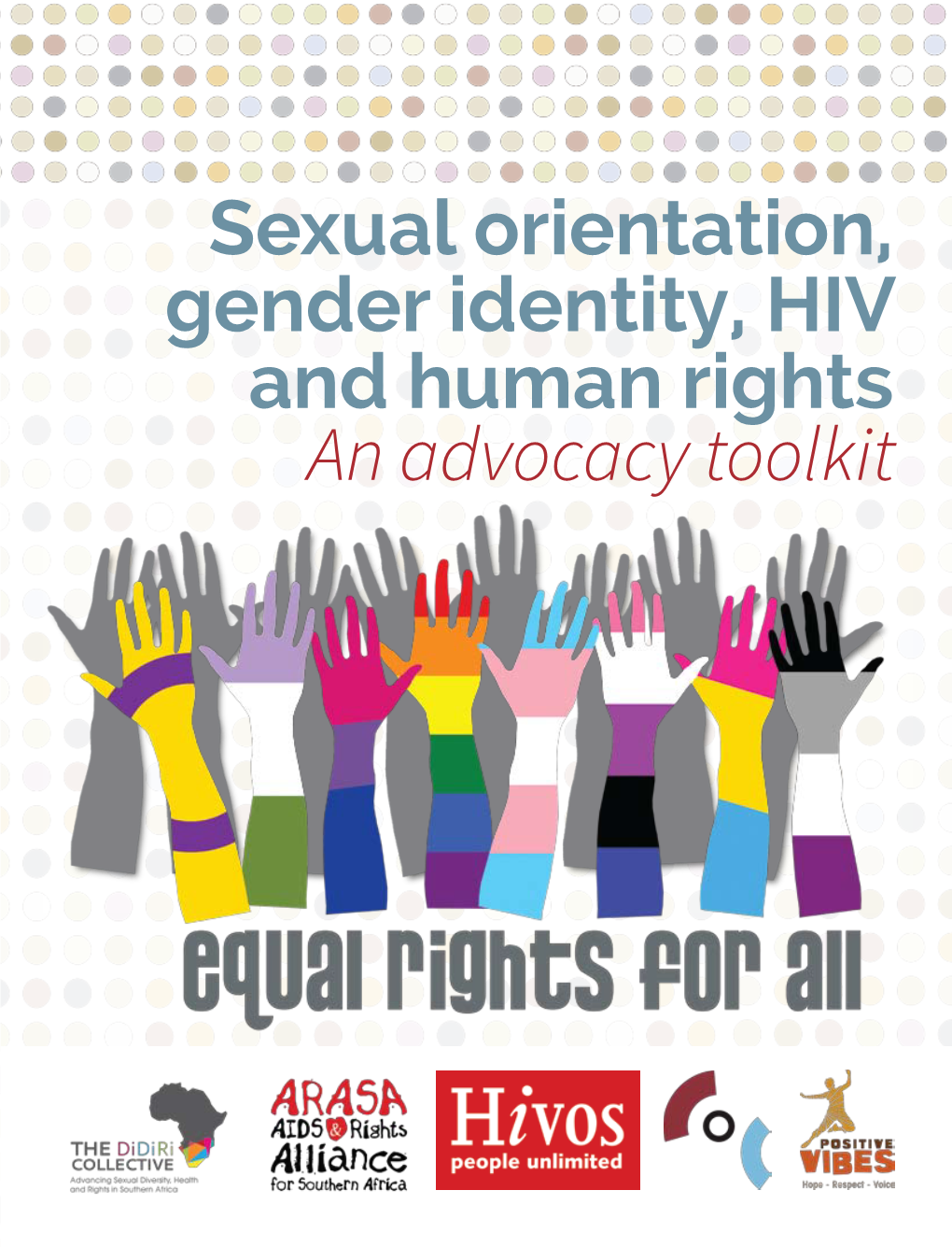 Sexual Orientation, Gender Identity, HIV and Human Rights an Advocacy
