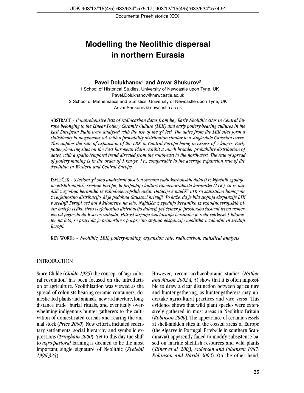 Modelling the Neolithic Dispersal in Northern Eurasia