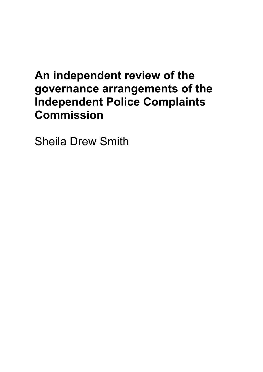 An Independent Review of the Governance Arrangements of the Independent Police Complaints Commission
