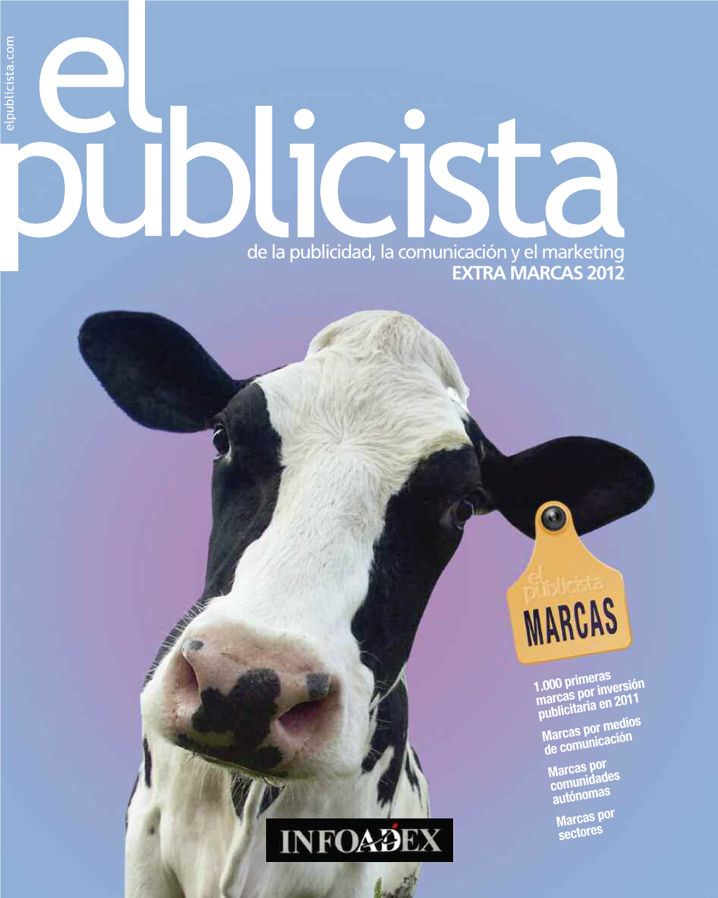 De La Publicidad, La Comunicación Y El Marketing EXTRA MARCAS 2012