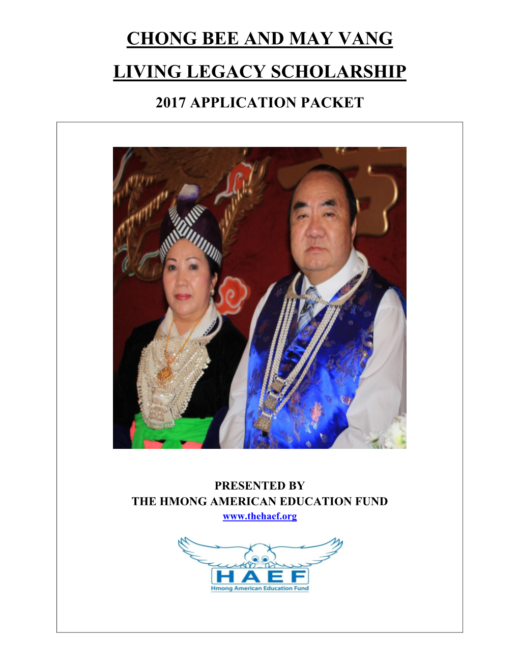 Chong Bee and May Vang Living Legacy Scholarship 2017 Application Packet