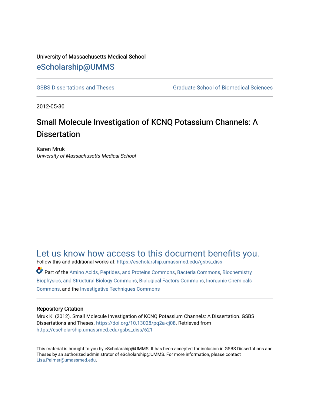 Small Molecule Investigation of KCNQ Potassium Channels: a Dissertation