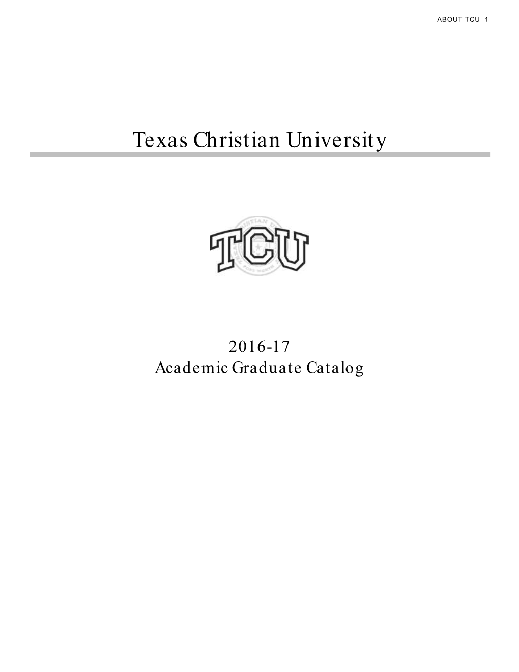 TCU Graduate Catalog 2016-17