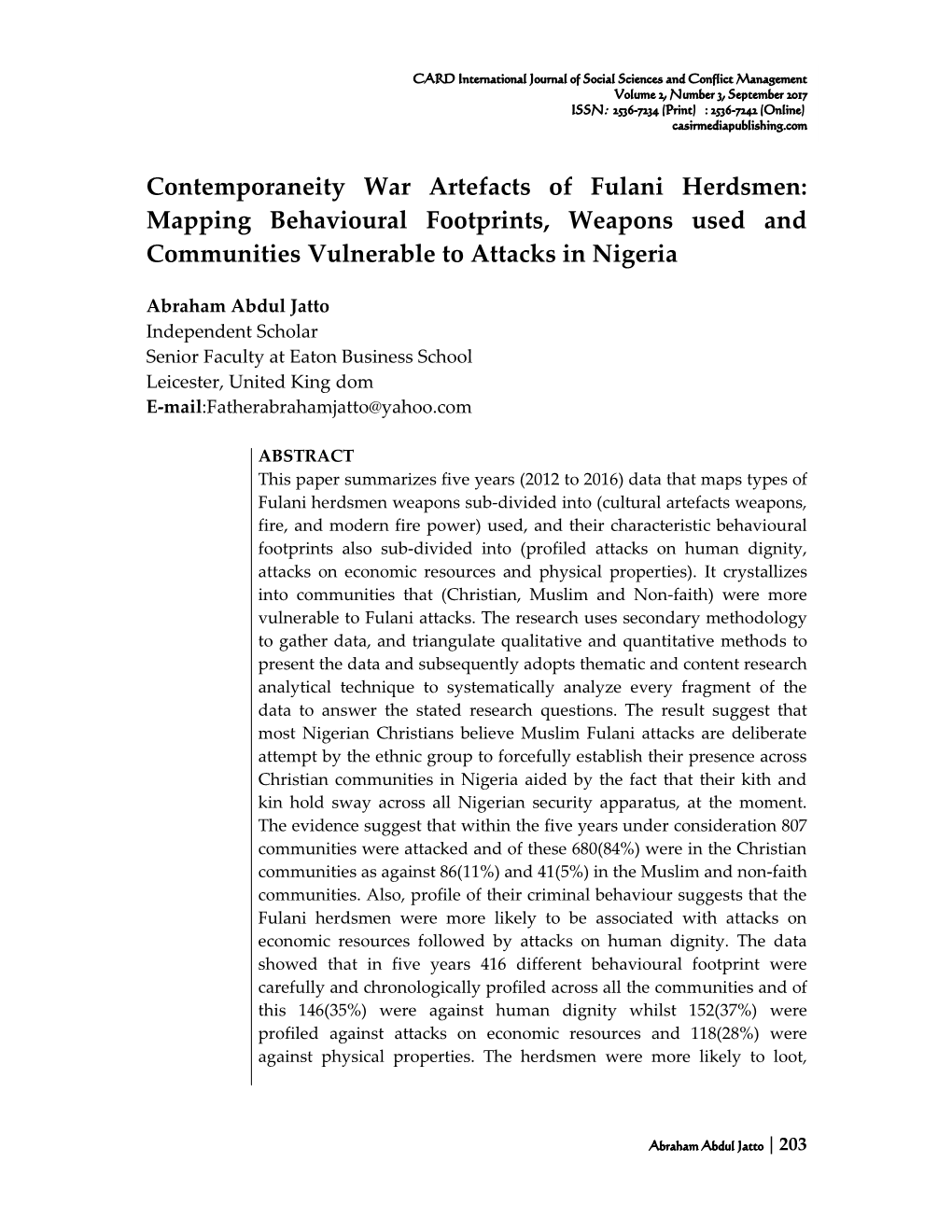 Contemporaneity War Artefacts of Fulani Herdsmen: Mapping Behavioural Footprints, Weapons Used and Communities Vulnerable to Attacks in Nigeria