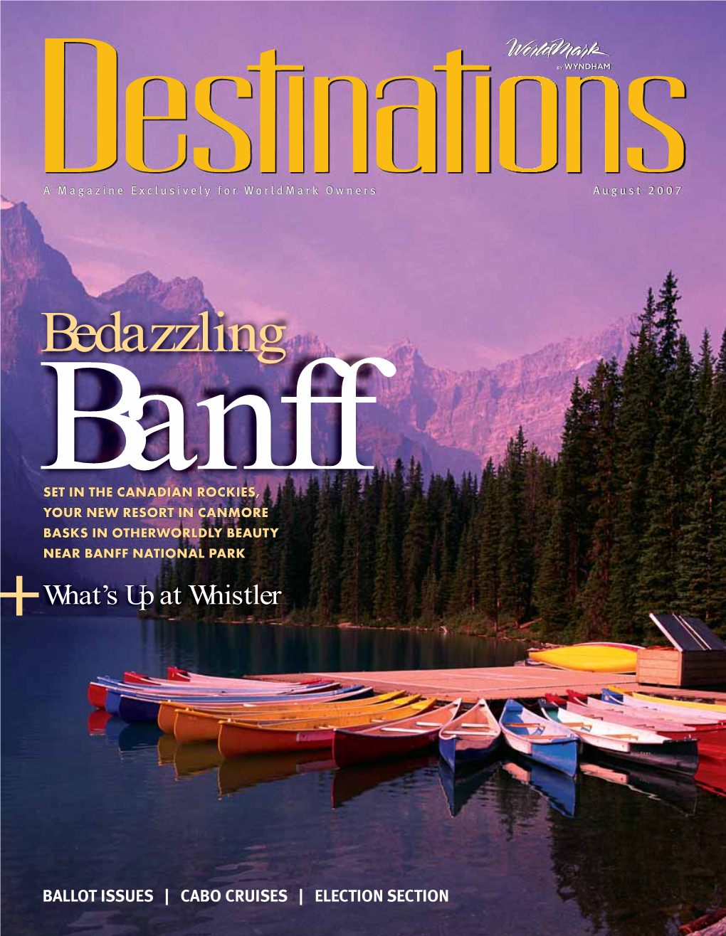 Bedazzling Banff SET in the CANADIAN ROCKIES, YOUR NEW RESORT in CANMORE BASKS in OTHERWORLDLY BEAUTY NEAR BANFF NATIONAL PARK What’S up at Whistler