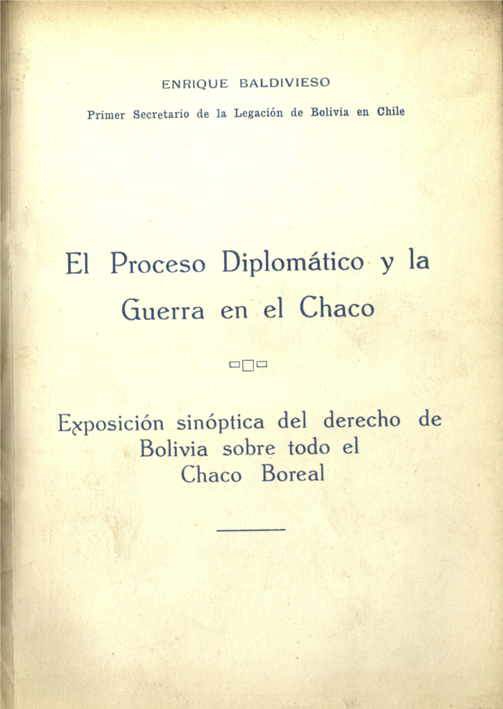 El Proceso Diplomático Y La Guerra En El Chaco