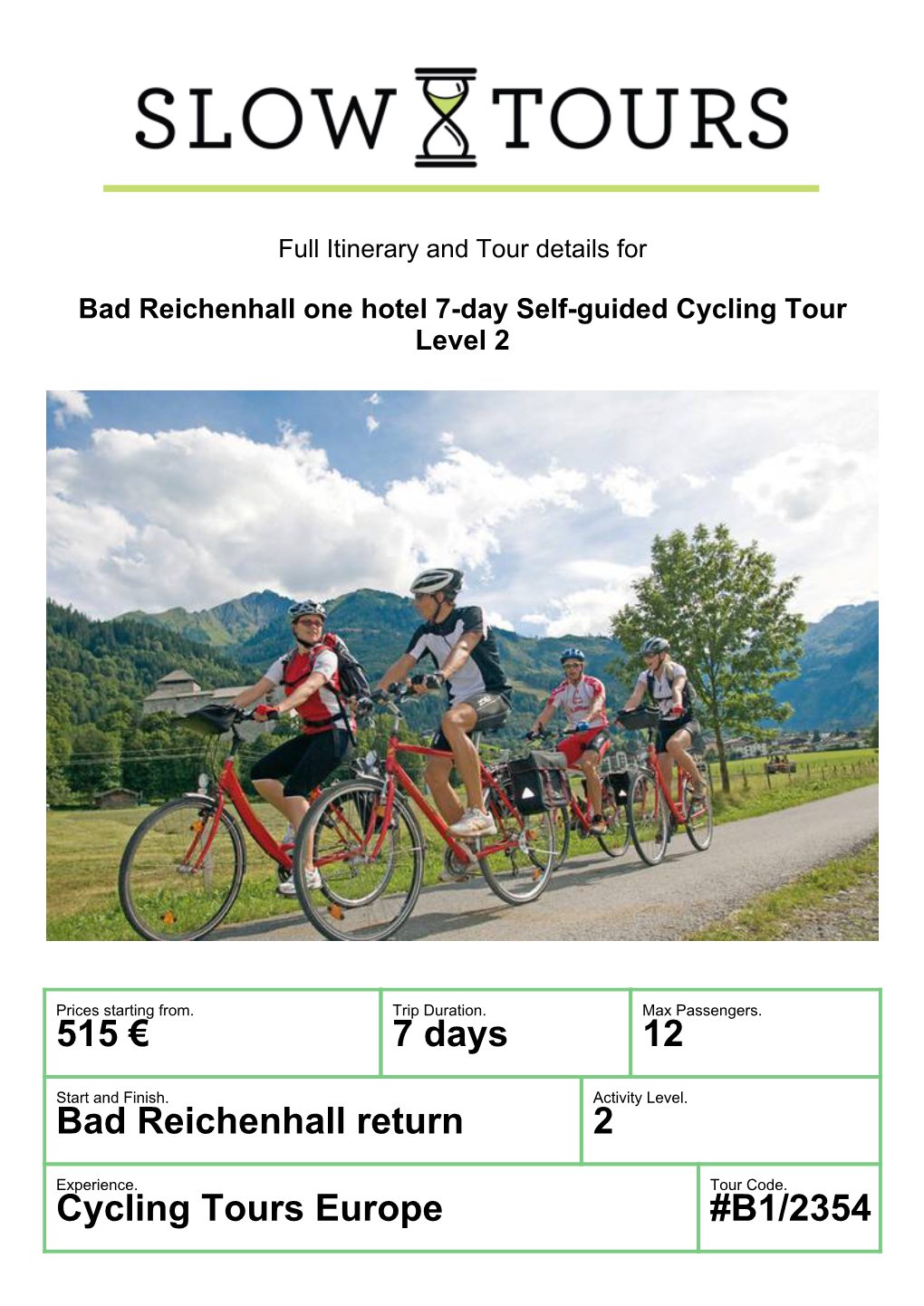 515 € 7 Days 12 Bad Reichenhall Return 2 Cycling Tours Europe #B1