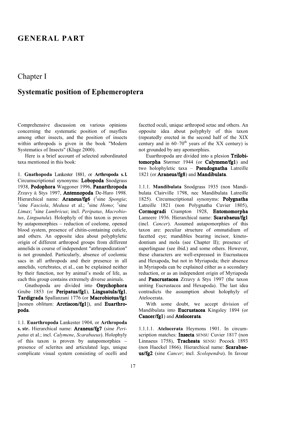 GENERAL PART Chapter I Systematic Position of Ephemeroptera