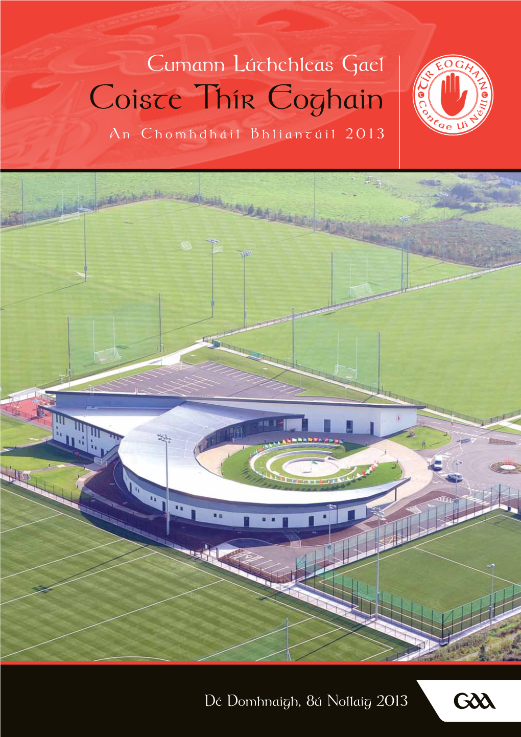 Coiste Thir Eoghain Annual Report Book 2013