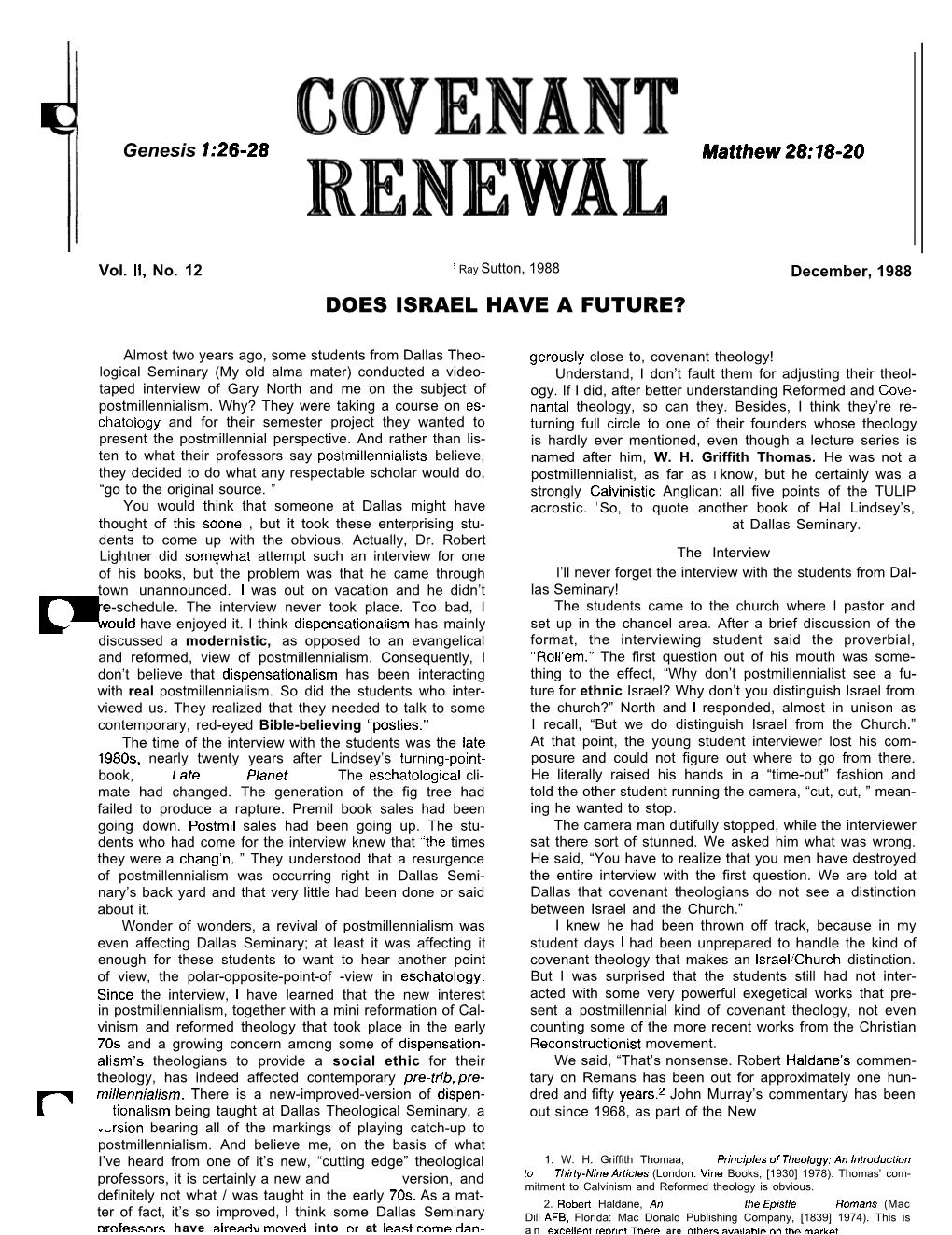 COVENANT RENEWAL 2 I Both Are Invaluable Exegeti- Compiling Footnotes; It Is Their Correct Use in the Presenta- Cal Works