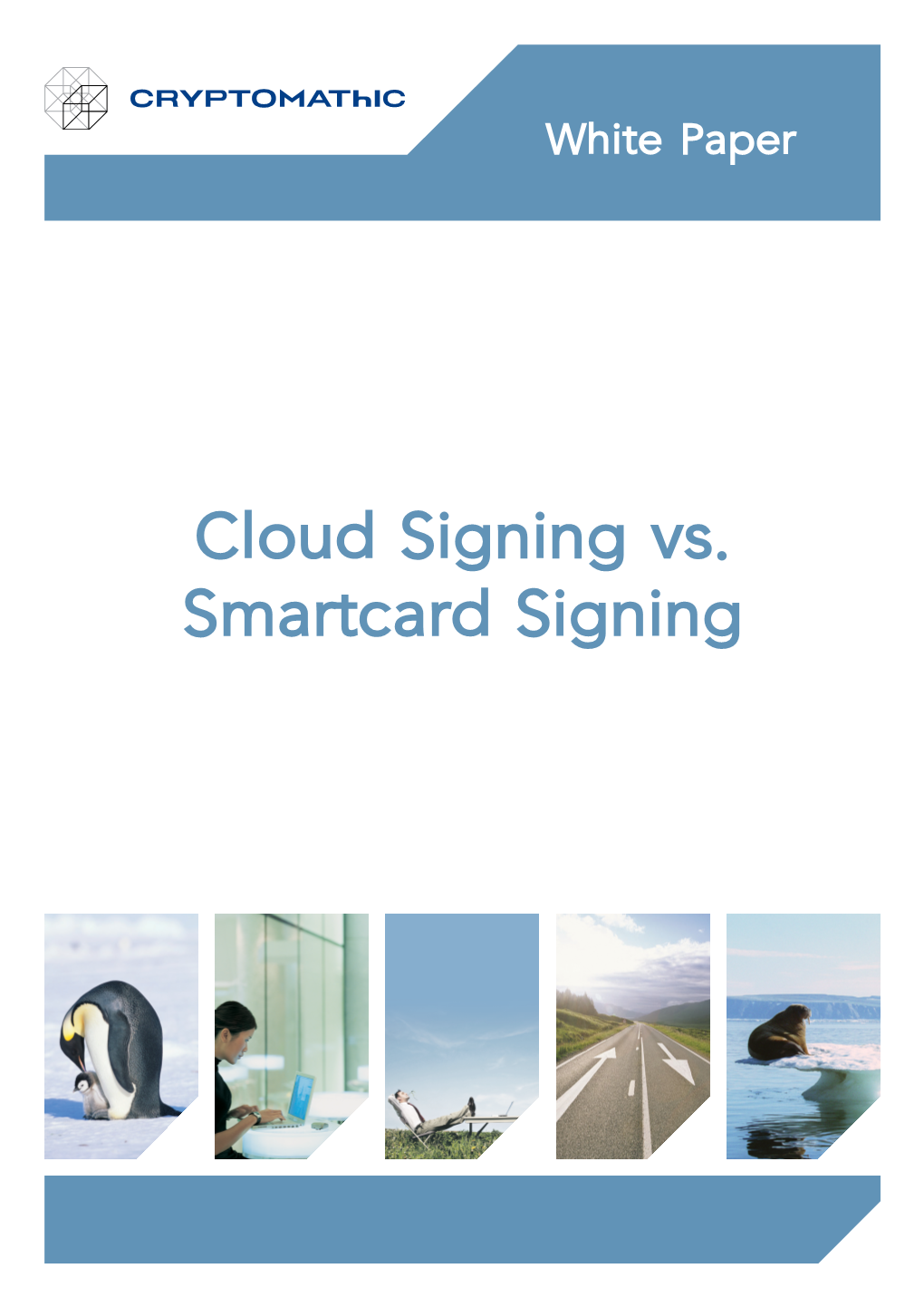 Cloud Signing Vs. Smartcard Signing Cloud Signing Vs