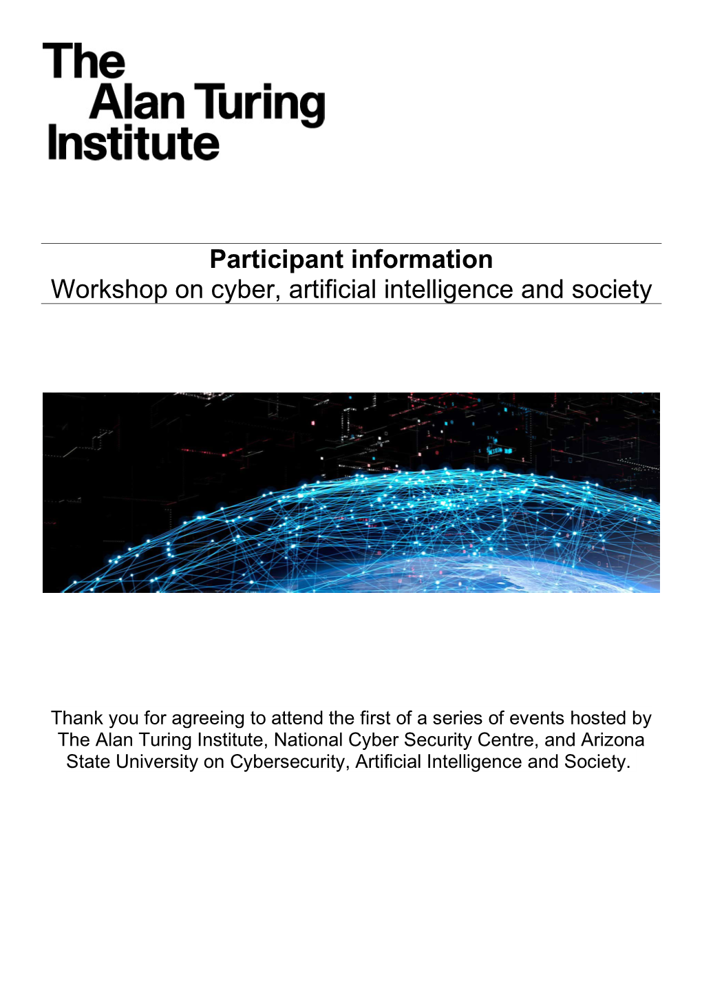 Participant Information Workshop on Cyber, Artificial Intelligence and Society