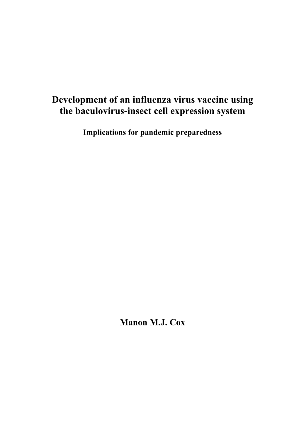 Development of an Influenza Virus Vaccine Using the Baculovirus-Insect Cell Expression System