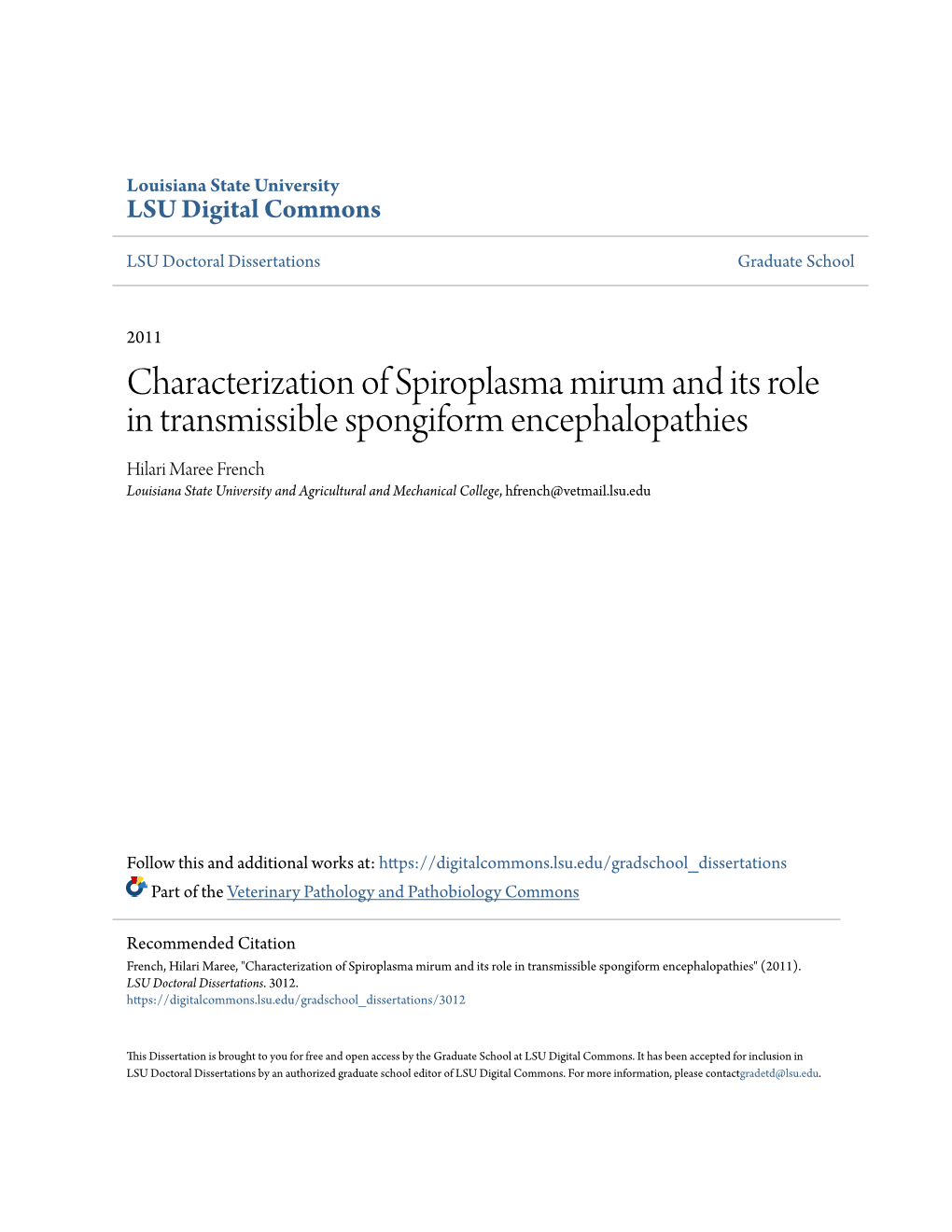 Characterization of Spiroplasma Mirum and Its Role in Transmissible