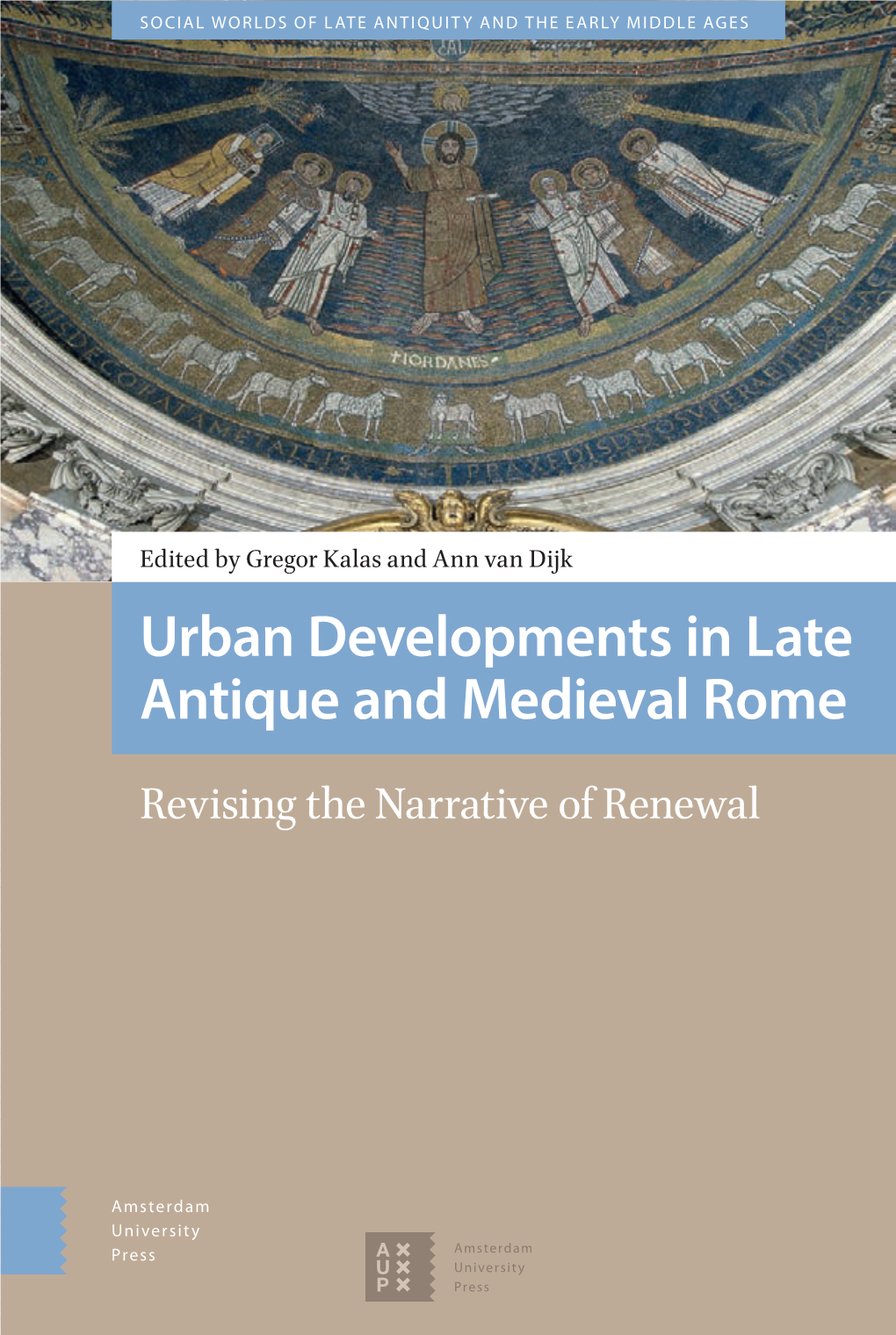 Urban Developments in Late Antique and Medieval Rome