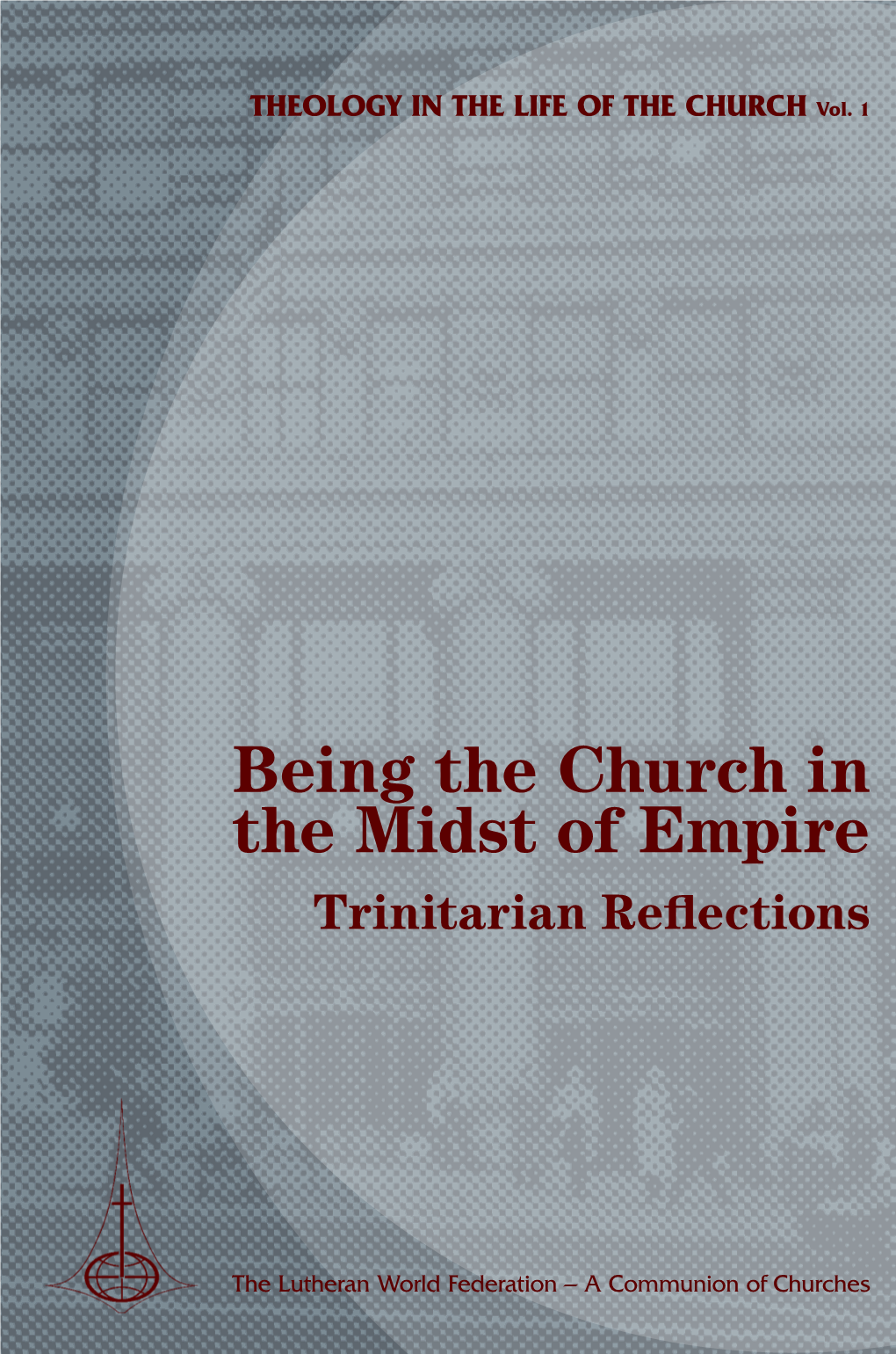 Being the Church in the Midst of Empire