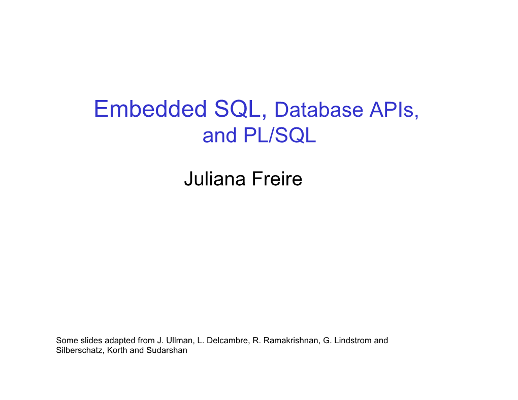 Embedded SQL, Database Apis, and PL/SQL