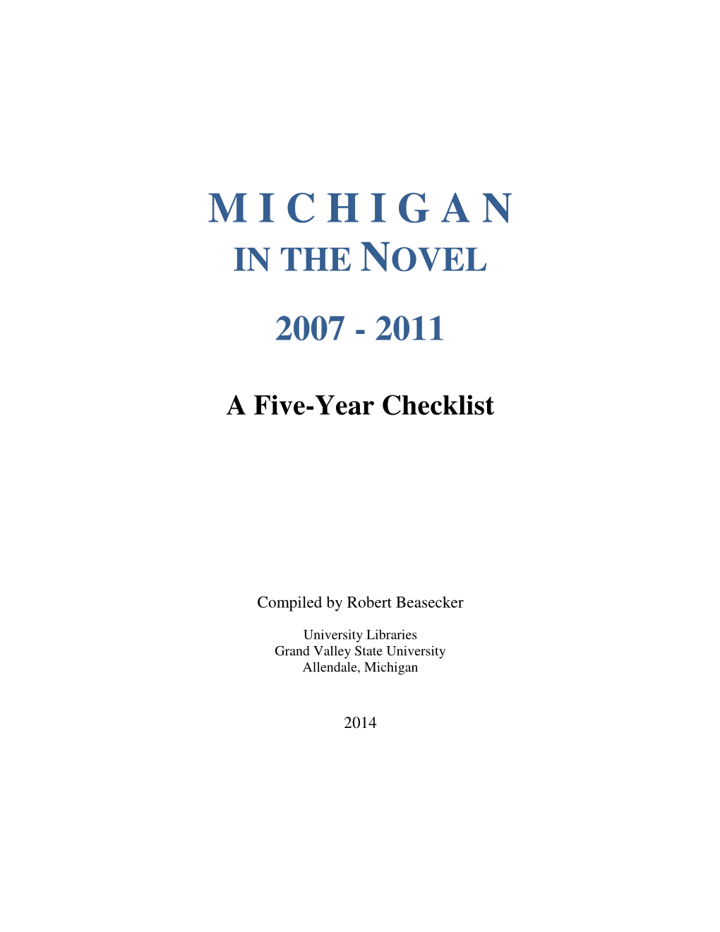 Michigan in the Novel 2007-2011: a Five-Year Checklist