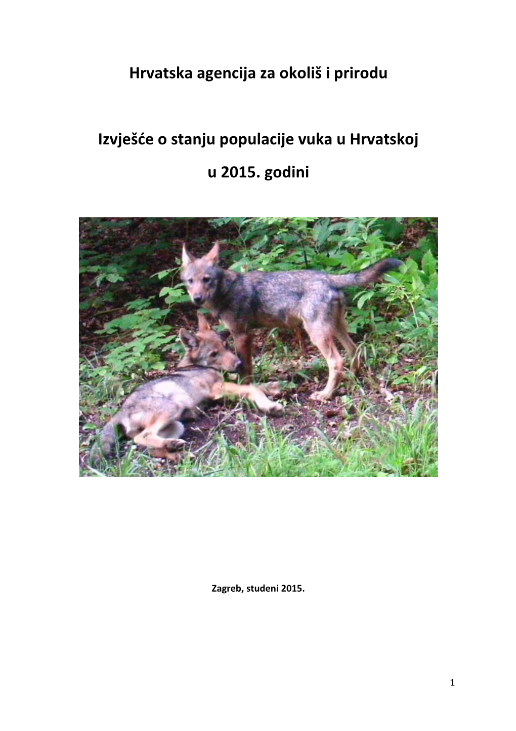 Hrvatska Agencija Za Okoliš I Prirodu Izvješće O Stanju Populacije Vuka U